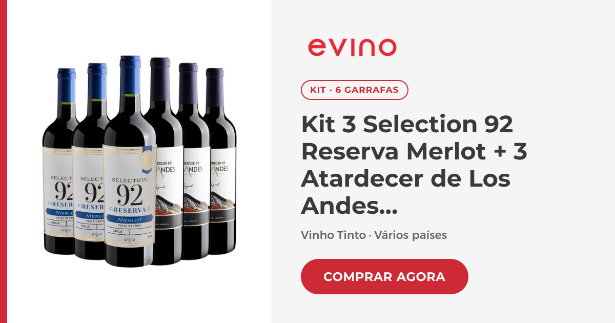 Kit 3 Selection 92 Merlot + 3 Atardecer de Los Andes Syrah