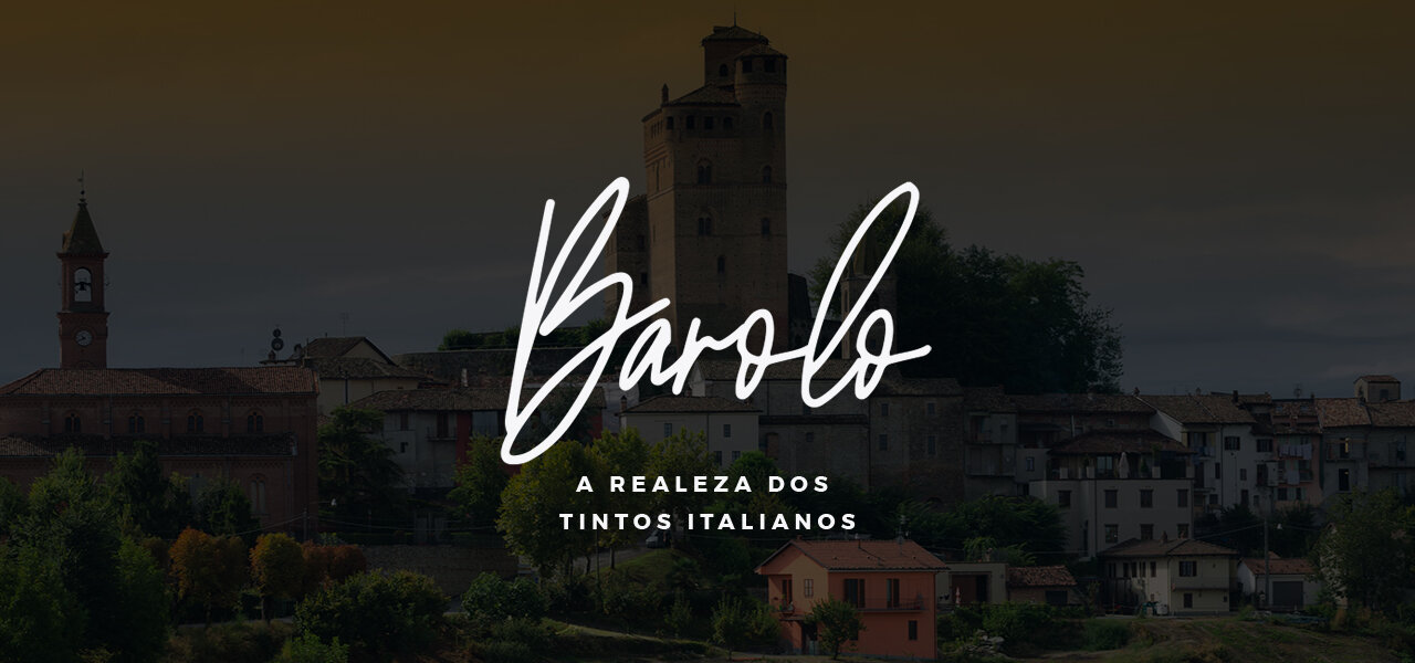 Barolo: o rei dos vinhos italianos